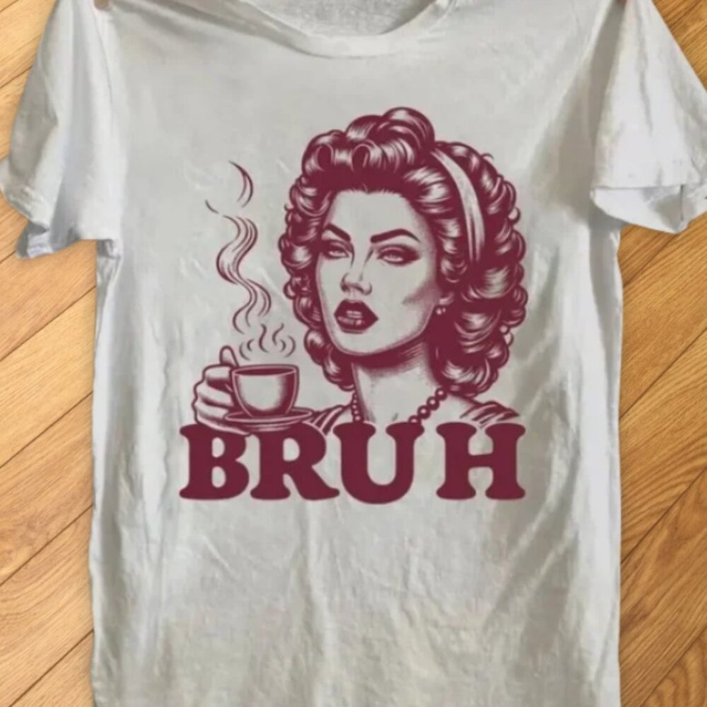 Vintage Style Funny "BRUH" T-Shirt Retro Lady Drinking Coffee Graphic